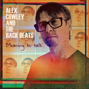 Alex Cowley And The Back Beats